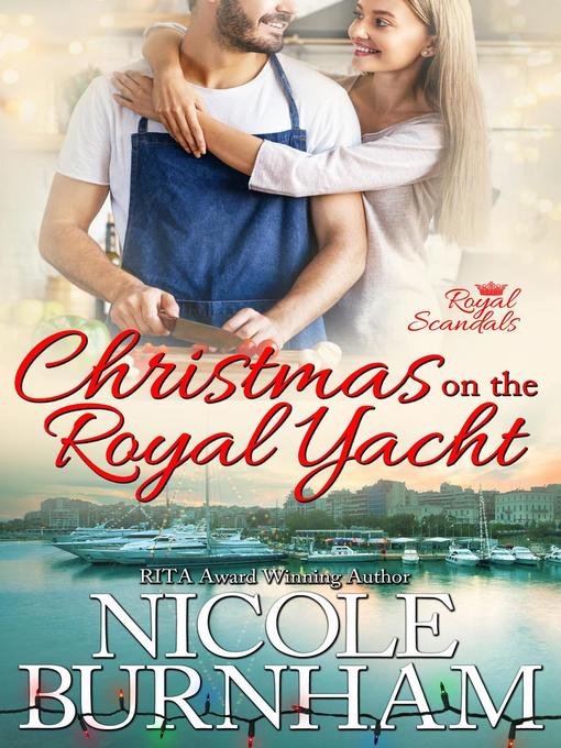 Title details for Christmas on the Royal Yacht by Nicole Burnham - Available
